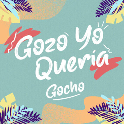 Gozo Yo Queria Cover